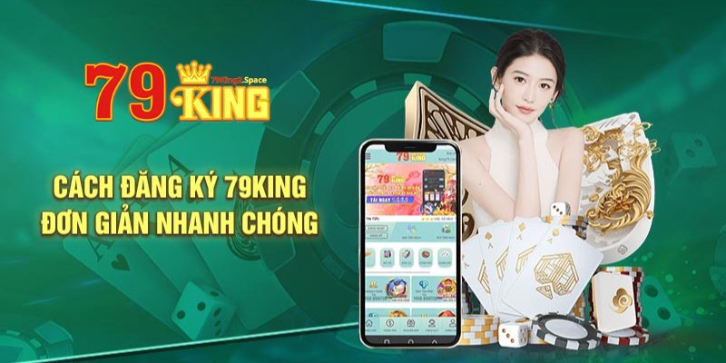 Hướng dẫn đăng ký 79King2